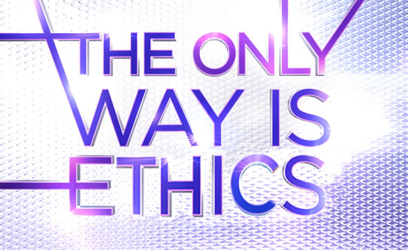 The Only Way is Ethics